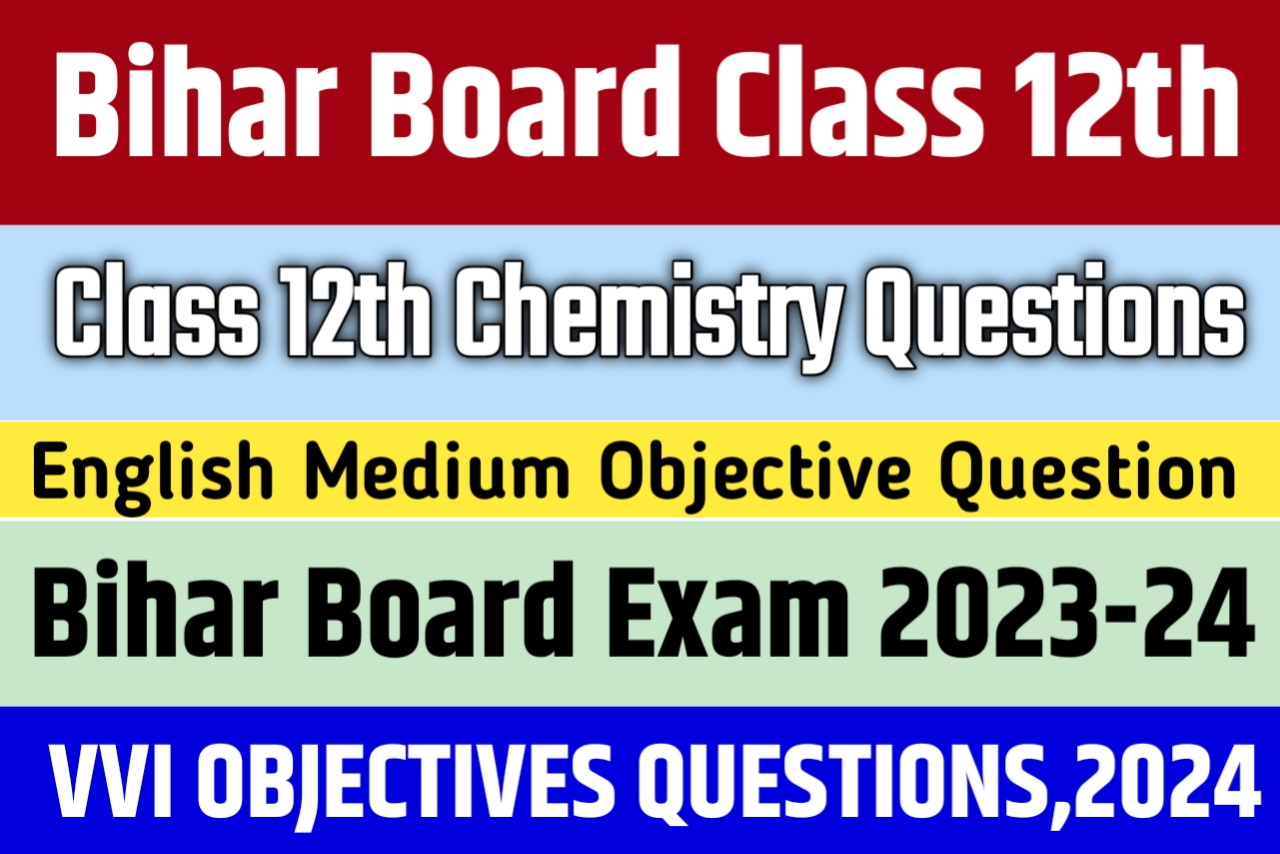 Bihar Board Class 12th Chemistry